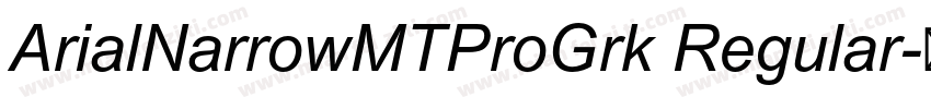 ArialNarrowMTProGrk Regular字体转换